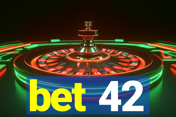 bet 42